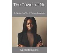 The Power Of No: Reclaiming Your Worth Through Boundaries