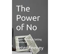 The Power of No: Regain Control by Setting Boundaries