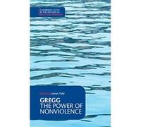 The Power of Nonviolence (Cambridge Texts in the History of Political Thought) - [Version Originale] Inconnu (Auteur)