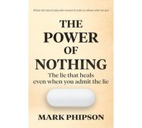 The Power of Nothing: The lie that heals, even when you admit the lie.