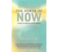 The Power of Now: A Guide to Spiritual Enlightenment