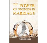 The Power Of Oneness In Marriage