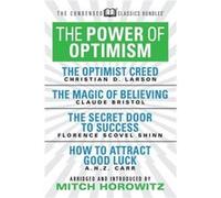 The Power of Optimism Condensed Classics The Optimist Creed The Magic of Believing The Secret Door to Success How to Attract Good Luck by Florence ScovelS Florence ScovelShinn (Auteur)