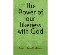 The Power of our likeness with God