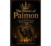 The Power of Paimon: A Practical Field Manual of the Western King