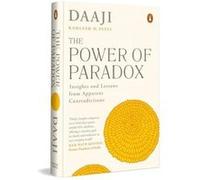 The Power of Paradox - Kamlesh D. Patel - Penguin Random House India - Livre en Anglais - Hardback Kamlesh D. PatelKamlesh D. Patel (Auteur)