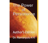 The Power of Persistence: Author's Edition