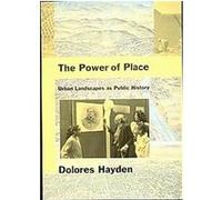 The Power of Place Dolores Hayden (Auteur)