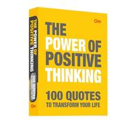The Power of Positive Thinking: 100 Quotes to Transform Your Life