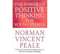 The Power Of Positive Thinking For Young People