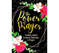 The Power of Prayer: 52 Weeks to Write in Scriptures, Reflections & Prayers | Inspirational Bible Verses & Devotional Guided Prayer | Black Gold Floral Theme Borders | 6 x 9 inches Medium Size