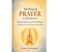 The Power of Prayers: How Faith, Intention, and Surrender Transform Your Life