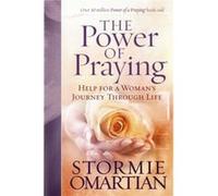 The Power of Praying by Stormie Omartian Stormie Omartian (Auteur)