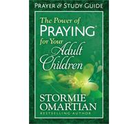 The Power of Praying for Your Adult Children