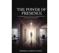 The Power of Presence: A Comparative Study of Professional and Divine Presence