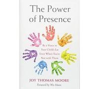 The Power of Presence: Be a Voice in Your Child's Ear Even When You're Not with Them - [Version Originale] Inconnu (Auteur)