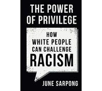 The Power Of Privilege