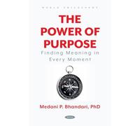 The Power of Purpose - Finding Meaning in Every Moment