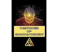 The Power of Quantum Thought