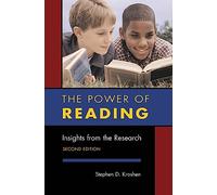 The Power of Reading: Insights from the Research