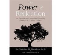 The Power of Reflection An Equitable and Intentional Planning Guide for K12 School Leaders - Elin P. Cervantes - Amazon Digital Services LLC KDP - Livre e Elin P. CervantesElin P. Cervantes (Auteur)