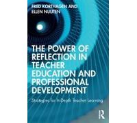 The Power Of Reflection In Teacher Education And Professional Development
