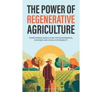The Power Of Regenerative Agriculture