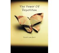 The Power Of Repetition