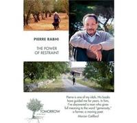 The Power of Restraint Pierre Rabhi (Auteur), Lisa Davidson (Traduction)