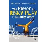 The Power Of Risky Play In The Early Years