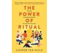 Casper Ter Kuile The Power of Ritual (Poche)