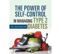 The Power Of Self-Control In Managing Type 2 Diabetes