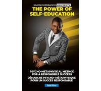 THE POWER OF SELF-EDUCATION: PSYCHO-METAPHYSICAL METHOD FOR A RESPONSIBLE SUCCESS