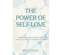 The Power Of Self-Love | Reclaim Your Worth, Heal Your Heart, and Get Your Intuitive Intelligence at Work