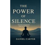The Power of Silence: The Most Dangerous Form of Control