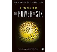 The Power of Six: Lorien Legacies Book 2
