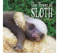 The Power of Sloth by Lucy Cooke Lucy Cooke (Auteur)