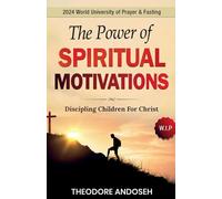 The Power of Spiritual Motivations