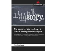 The power of storytelling - a critical theory-based analysis