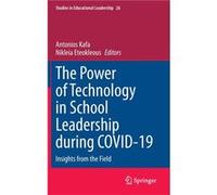 The Power of Technology in School Leadership during COVID19 - Springer International Publishing AG - Springer International Publishing AG - Livre en Angla Springer International Publishing AGSpringer 