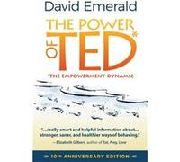 The Power of TED The Empowerment Dynamic by David Emerald David Emerald (Auteur)
