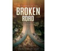 The Power Of The Broken Road