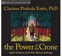 The Power of the Crone: The Dangerous Old Woman (2)