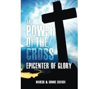 The Power of the Cross: Epicenter of Glory