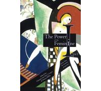 The Power of the Feminine I: Poems from the Feminine Perspective