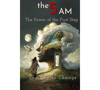The Power of the First Step: The Key to Change