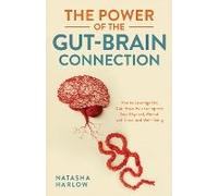 The Power Of The Gut-Brain Connection