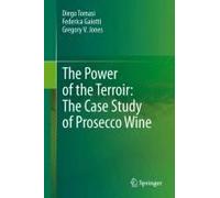 The Power Of The Terroir: The Case Study Of Prosecco Wine