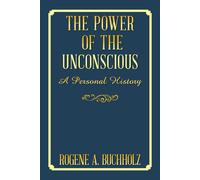 The Power Of The Unconscious