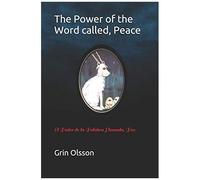 The Power Of The Word Called, Peace: El Poder De La Palabra Llamada, Paz